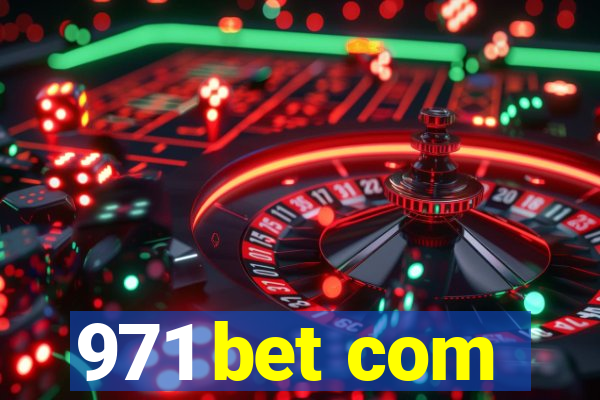 971 bet com